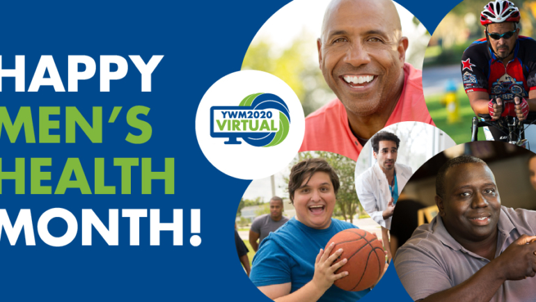 Join Us in Celebration Men’s Health Month through YWM2020 – VIRTUAL!