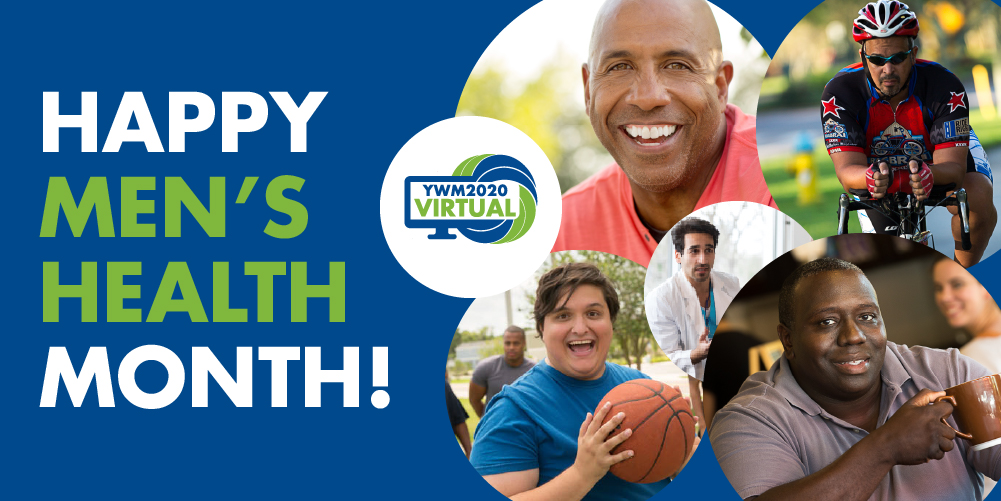 Join Us in Celebration Men’s Health Month through YWM2020 – VIRTUAL!