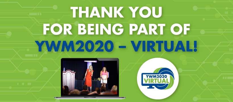 YWM2020 – VIRTUAL: That’s a Wrap, See You Next Year!